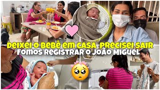 DEIXEI O BEBÊ EM CASA E FOMOS REGISTRAR O JOÃO NOSSA NOVA ROTINA COM 1 RECÉM NASCIDO UM DIA COMIGO [upl. by Galina]