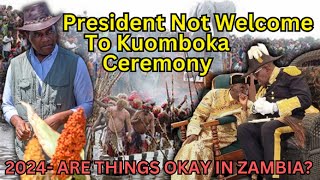 President Hichilema Rejected from Attending 2024 Kuomboka Ceremony lozi [upl. by Atinrev546]