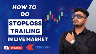 How to Trail Stoploss in Zerodha   Live Trading  How to Place Stoploss in Zerodha   equityking [upl. by Ordnas]