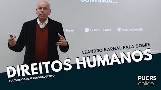 Leandro Karnal quotDireitos Humanos é construção socialquot [upl. by Anihsak]