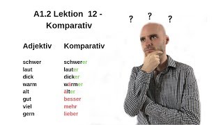 Deutschkurs A12 Lektion 12  Komparativ [upl. by Intisar908]