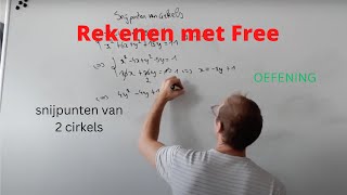 Meetkunde met Free 136  Oefening snijpunten cirkels [upl. by Adnamaa]