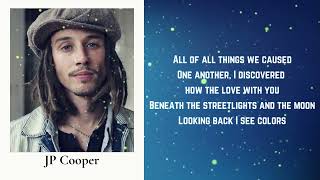 JP Cooper  Beneath The Streetlights And The Moon Lyrics [upl. by Adriene]