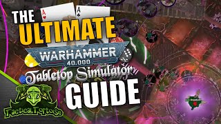 Everything You Need To Know About Playing Warhammer 40k Online with Tabletop Simulator [upl. by Harley907]