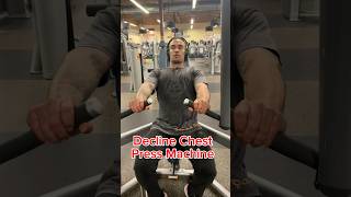 HOW TO Decline Chest Press Machine gymshorts chest [upl. by Heti]