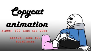 CopyCat  Undertale Sans AUs Animation Almost 100 [upl. by Airogerg520]