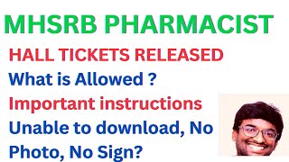 HALL TICKETS RELEASED  IMPORTANT INSTRUCTIONS  DOUBTS CLARIFICATION  MHSRB PHARMACIST [upl. by Bumgardner]