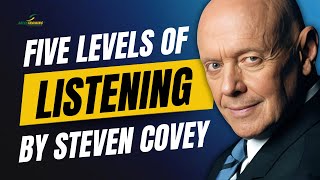 Steven Covey  Five Levels of Listening [upl. by Constantin308]