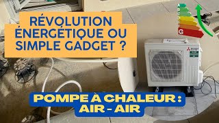 Révolution énergétique ou simple gadget  Pompe à chaleur AIRAIR [upl. by Bresee]