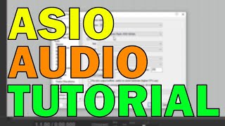 ASIO Audio Tutorial – Low Latency Audio On Windows [upl. by Aliab]