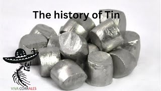 The fascinating history of Tin [upl. by Hesler]