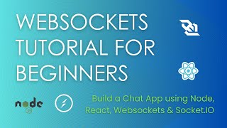 WebSockets Tutorial for Beginners  Build a Chat App using Node React WebSocket and SocketIO [upl. by Llebiram]