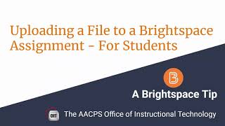 Uploading a File to a Brightspace Assignment  For Students [upl. by Anaigroeg86]