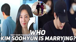 YOU WONT BELIEVE WHO KIM SOOHYUN IS MARRYING [upl. by Norrad]