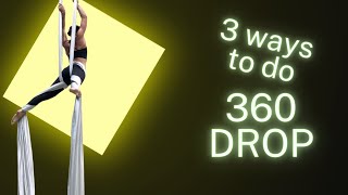 3 ways to 360 DROP on AERIAL SILKS [upl. by Heathcote]