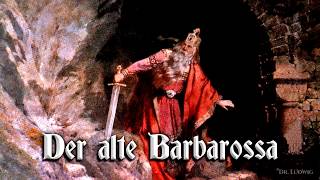 Der alte Barbarossa German folk songEnglish translation [upl. by Ackerley]