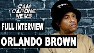 Orlando Brown Will Be Canceled After This Interview Talks Katt Williams Kevin Hart Diddy amp More [upl. by Daigle351]