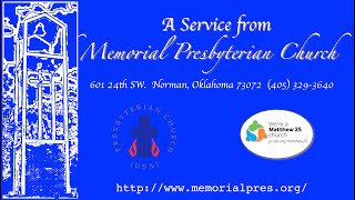 Memorial Presbyterian Norman Live Stream [upl. by Belldame]