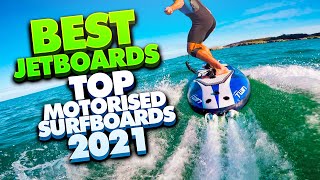 Top 10 Motorized surfboards Best Electric Surfboards and Jetboards 2021 [upl. by Eiramanit]