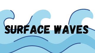 Surface Waves Types of Waves [upl. by Launce651]