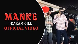 Manke Official Video   Karam Gill Master MindNew Punjabi Songs 2024 Latest Punjabi Songs 2024 [upl. by Xino]