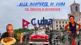 viaggio a CUBA Prime avventure luoghi cibi e truffe nella capitale [upl. by Borrell]