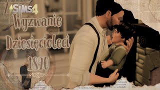 synuś tatusia🥀 Wyzwanie dziesięcioleci rok 1890 🥀 odc 7  the sims 4 [upl. by Htezzil]