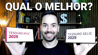 Tesouro Selic ou IPCA Veja Qual Investimento é Melhor Até 2029 [upl. by Areht]