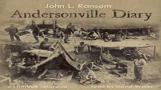 Andersonville Diary Escape And List Of The Dead by John L RANSOM Part 22  Full Audio Book [upl. by Klockau]