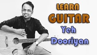 Yeh Dooriyan Guitar Lesson  Love Aaj Kal  Mohit Chauhan Pritam [upl. by Cinom]