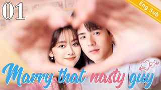 ENGSUB【❣️Marry that nasty guy ❣️】▶EP01  Chinese Drama  Liu Haoran  Tan Songyun [upl. by Vitia914]