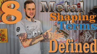 8 Metal Shaping Terms Defined  Beginners LEARN THESE [upl. by Akinehc]