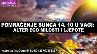 POMRAČENJE SUNCA 14 10 U VAGI  ALTER EGO MILOSTI I LJEPOTE [upl. by Mosley]