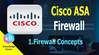 Cisco ASA Firewall  1Firewall Concepts [upl. by Lopez347]