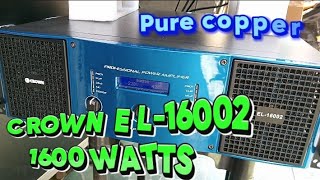 CROWN EL16002 POWER AMPLIFIER 1600WATTS PURE COPPER [upl. by Carrnan893]