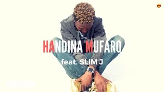 Killer T  Handina Mufaro Official Audio ft Slim J [upl. by Joliet]