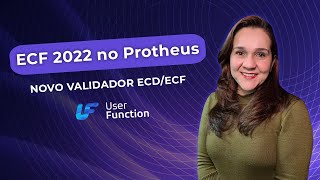 ECF 2022 no Protheus e Novo Validador ECDECF [upl. by Chip]