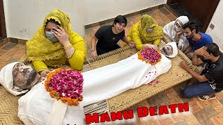 Mamu Ki Death Ho Gai 😨 Mami EMOTIONAL 😭 [upl. by Belcher]