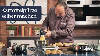 Das perfekte Kartoffelpüree  Grundlegende Kochtechniken mit Johann Lafer  7hauben [upl. by Burkle]