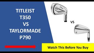 ✅ Titleist T350 Vs Taylormade P790 23 Irons Review  Must Watch [upl. by Forester622]