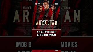 IMDB Best Horror Movies Arcadian 2024 [upl. by Ydieh]