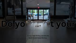 Do you valet your car [upl. by Marieann]