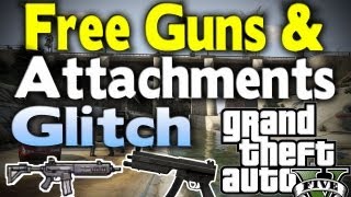 GTA 5  FREE GUNS AND ATTACHMENTS GLITCH GTA V [upl. by Pence]