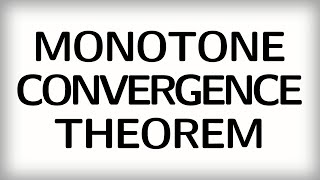 116 The monotone convergence theorem for sequences [upl. by Asaph]