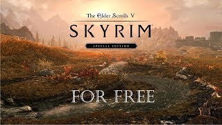 The Elder Scrolls V  Skyrim  Special Edition FOR FREE 2017 [upl. by Yarrum594]