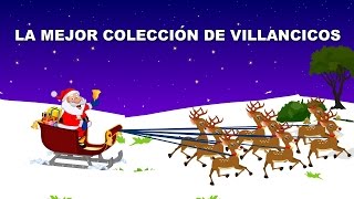 Coleccion de canciones navideñas  Villancicos en español  Canciones infantiles [upl. by Ecyla]