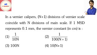 In a vernier calipers N1 divisions of vernier scale coincide with N divisions of main scale [upl. by Con]