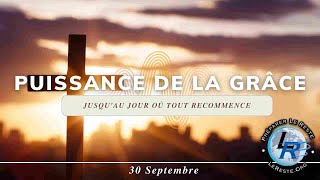 Puissance de la grâce Ellen White — Jusquau jour où tout recommence 30 septembre [upl. by Keyes]