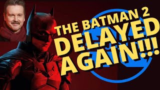 The Batman 2 DELAYED AGAIN Will it be CANCELLED [upl. by Schrick414]