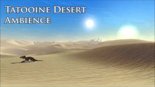 Star Wars  Tatooine Desert Background Ambience [upl. by Estel]